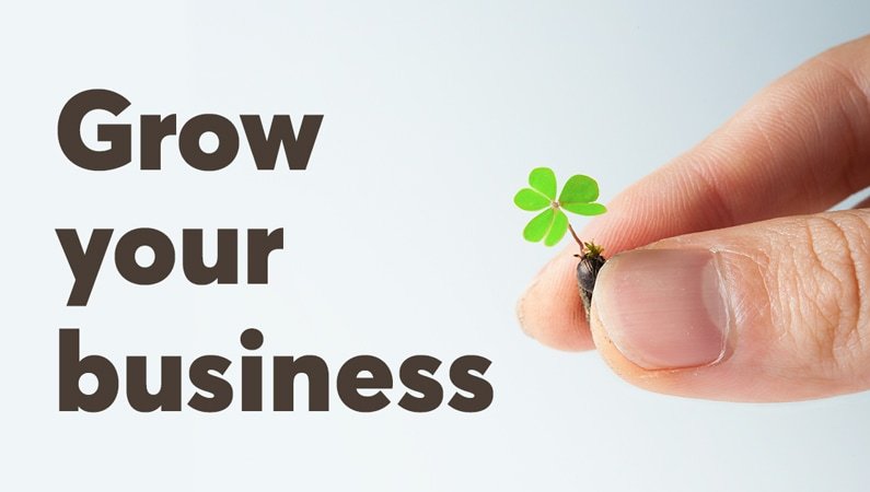 Grow your business